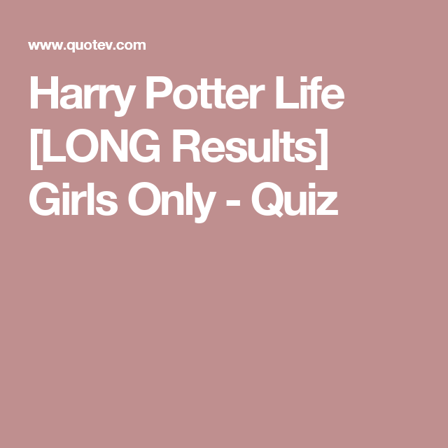 harry potter girls only quizzes